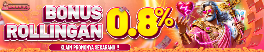 ANIANI4D ROLLINGAN HARIAN UP TO 0,8%